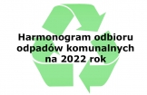 Harmonogramy odbioru odpadów komunalnych na rok 2022