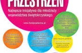 Konkurs "Nowa Przestrzeń. Najlepsza inicjatywa dla młodzieży województwa świętokrzyskiego"